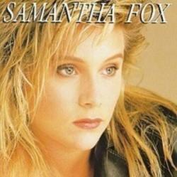 Découper gratuitement les chansons Samantha Fox en ligne.