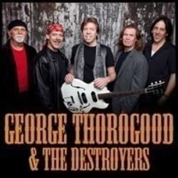 Découper gratuitement les chansons George Thorogood & The Destroyers en ligne.