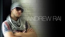 Découper gratuitement les chansons Andrew Rai en ligne.
