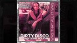 Découper gratuitement les chansons Dirty Disco en ligne.
