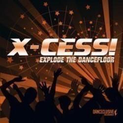 Découper gratuitement les chansons X-Cess! en ligne.