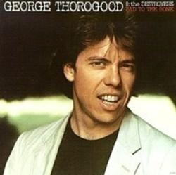 Découper gratuitement les chansons George Thorogood en ligne.